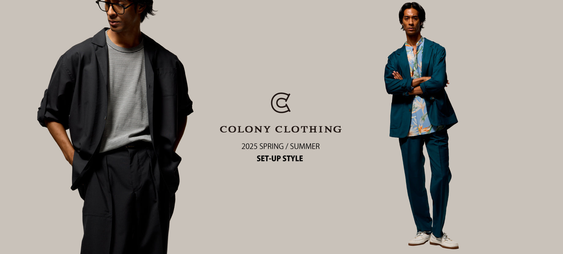 2025 SS SETUP STYLE – colonyclothing.jp